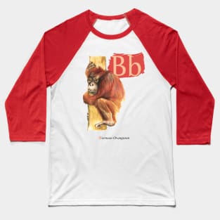 B is for Bornean Orangutan Baseball T-Shirt